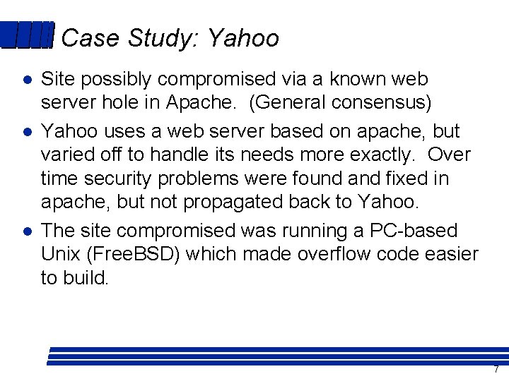 Case Study: Yahoo l l l Site possibly compromised via a known web server