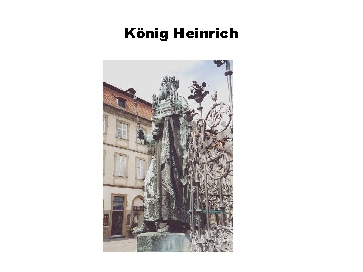 König Heinrich 