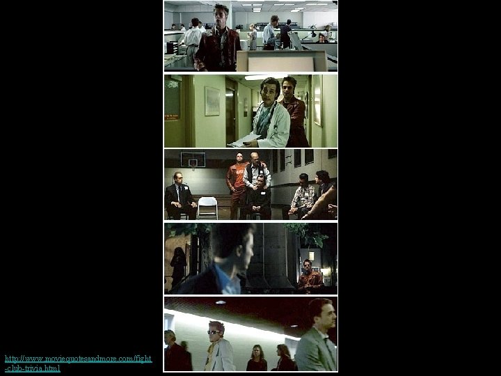 http: //www. moviequotesandmore. com/fight -club-trivia. html 