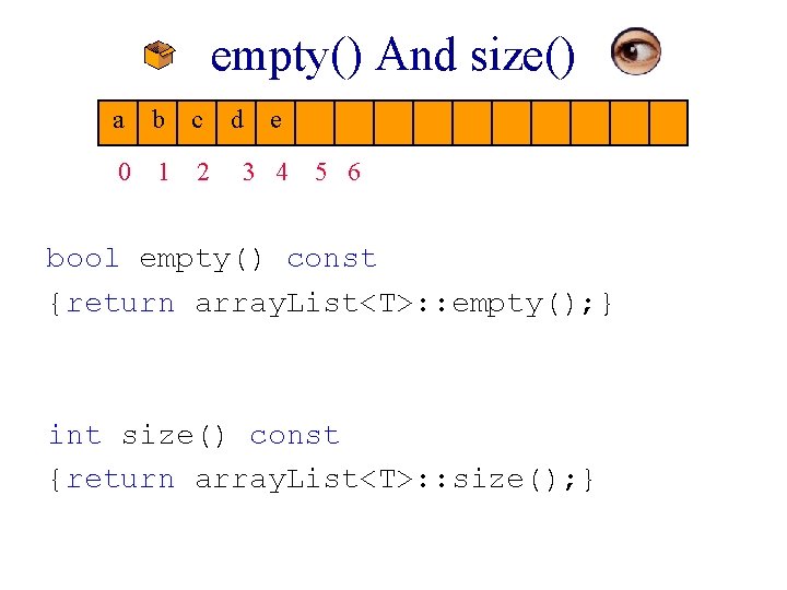 empty() And size() a b c 0 1 2 d e 3 4 5