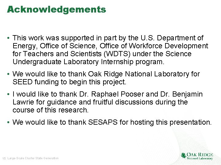 Acknowledgements • This work was supported in part by the U. S. Department of