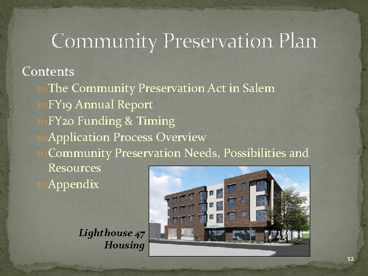 Community Preservation Plan Contents The Community Preservation Act in Salem FY 19 Annual Report