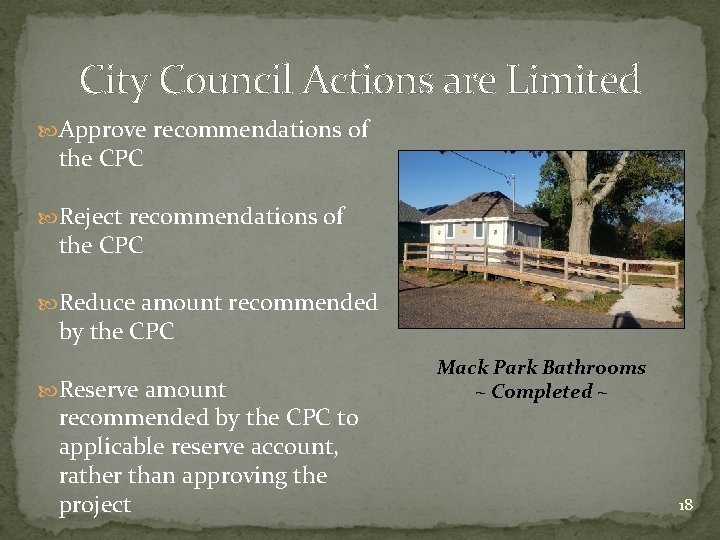 City Council Actions are Limited Approve recommendations of the CPC Reject recommendations of the