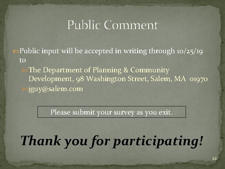 Public Comment Public input will be accepted in writing through 10/25/19 to The Department