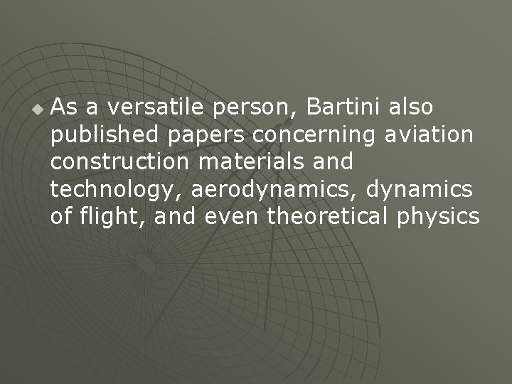 u As a versatile person, Bartini also published papers concerning aviation construction materials and