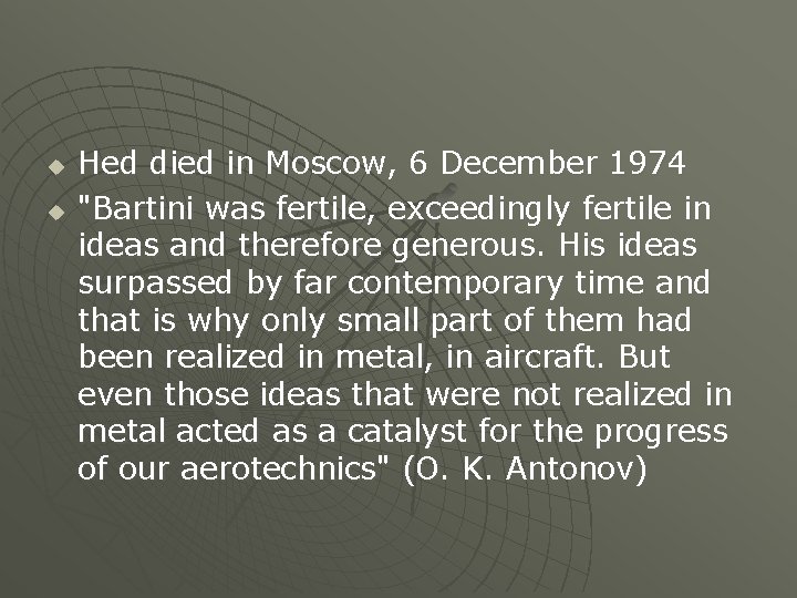 u u Hed died in Moscow, 6 December 1974 "Bartini was fertile, exceedingly fertile