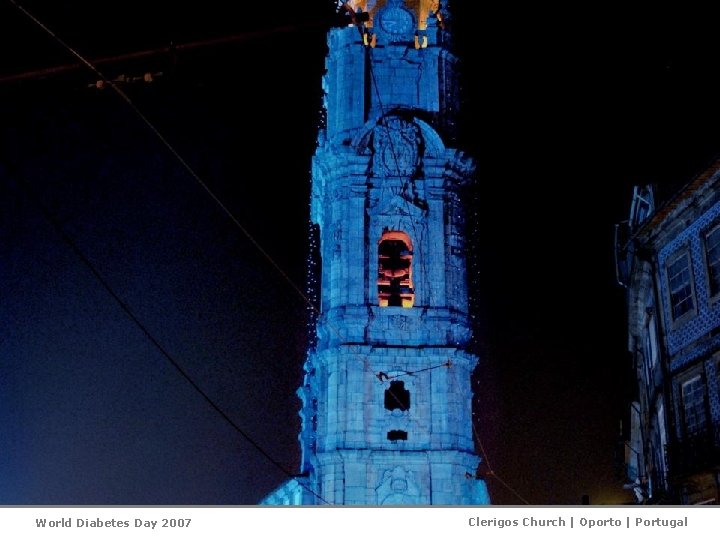 World Diabetes Day 2007 Clerigos Church | Oporto | Portugal 