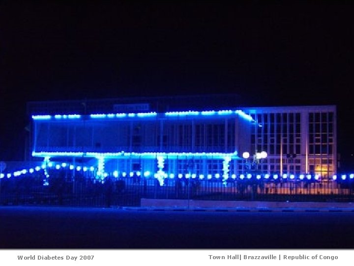 World Diabetes Day 2007 Town Hall| Brazzaville | Republic of Congo 