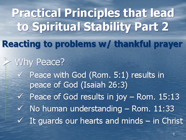 Practical Principles that lead to Spiritual Stability Part 2 Reacting to problems w/ thankful