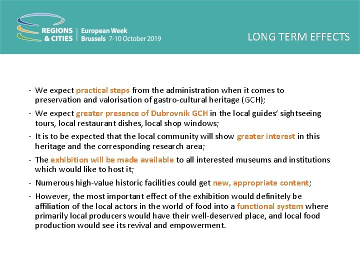 LONG TERM EFFECTS - We expect practical steps from the administration when it comes