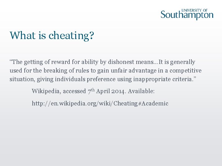 What is cheating? “The getting of reward for ability by dishonest means…It is generally