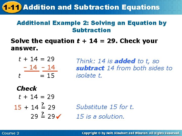 1 -11 Addition and Subtraction Equations Additional Example 2: Solving an Equation by Subtraction