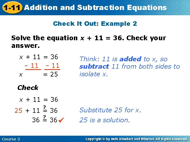1 -11 Addition and Subtraction Equations Check It Out: Example 2 Solve the equation