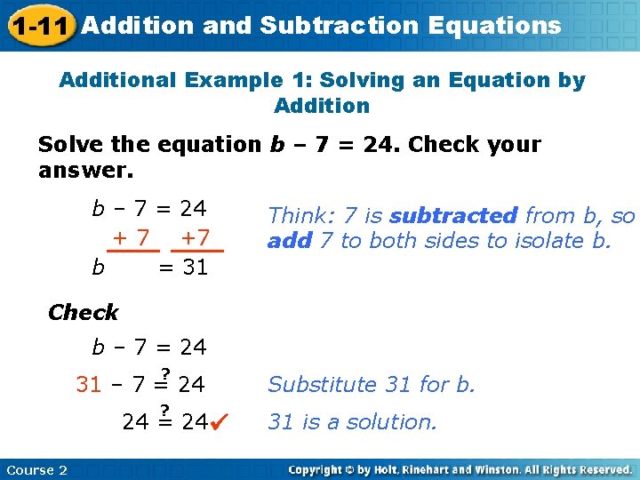 1 -11 Addition and Subtraction Equations Additional Example 1: Solving an Equation by Addition