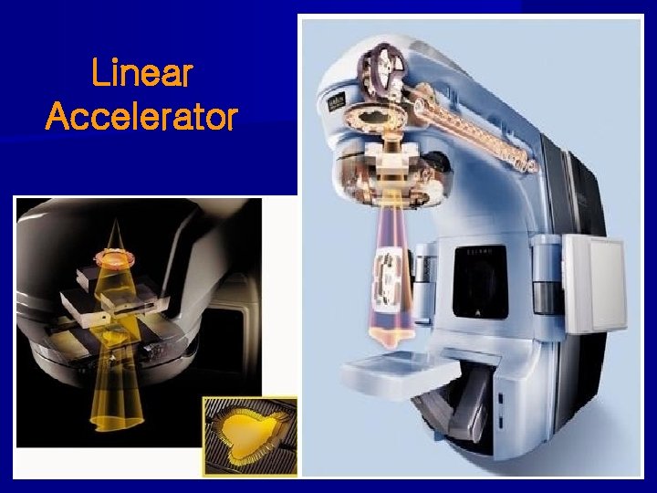 Linear Accelerator 