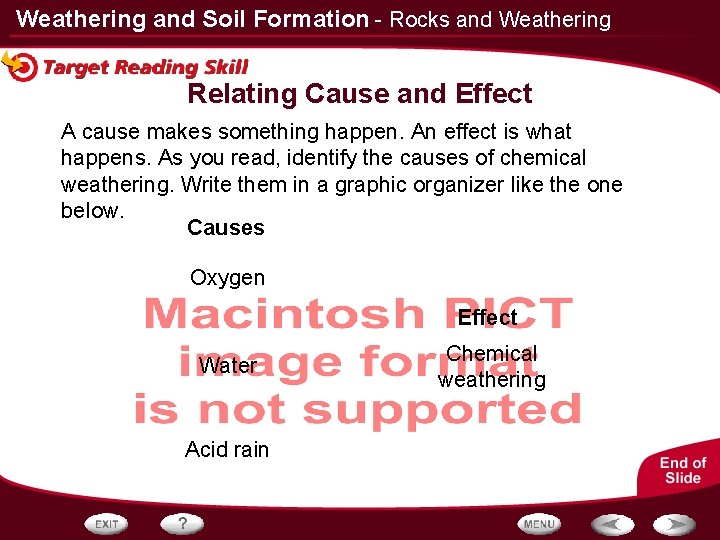 Weathering and Soil Formation - Rocks and Weathering Relating Cause and Effect A cause