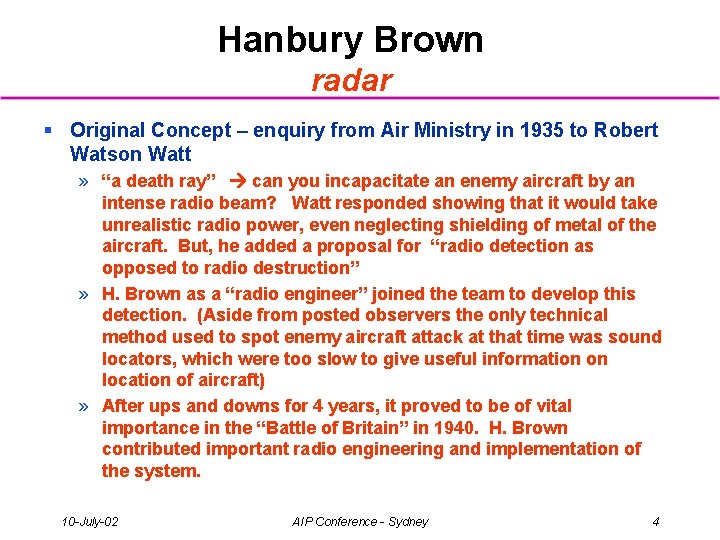 Hanbury Brown radar § Original Concept – enquiry from Air Ministry in 1935 to