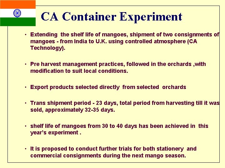 CA Container Experiment • Extending the shelf life of mangoes, shipment of two consignments