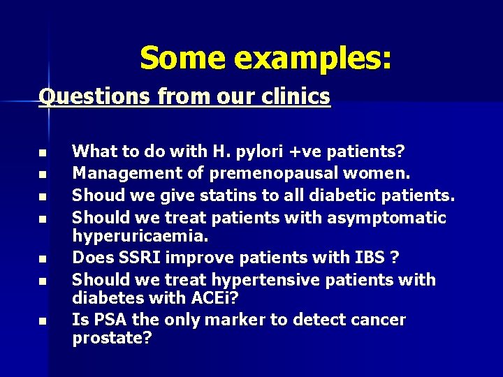 Some examples: Questions from our clinics n n n n What to do with