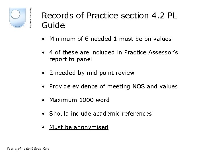 Records of Practice section 4. 2 PL Guide • Minimum of 6 needed 1