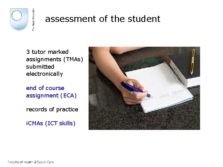 assessment of the student 3 tutor marked assignments (TMAs) submitted electronically end of course