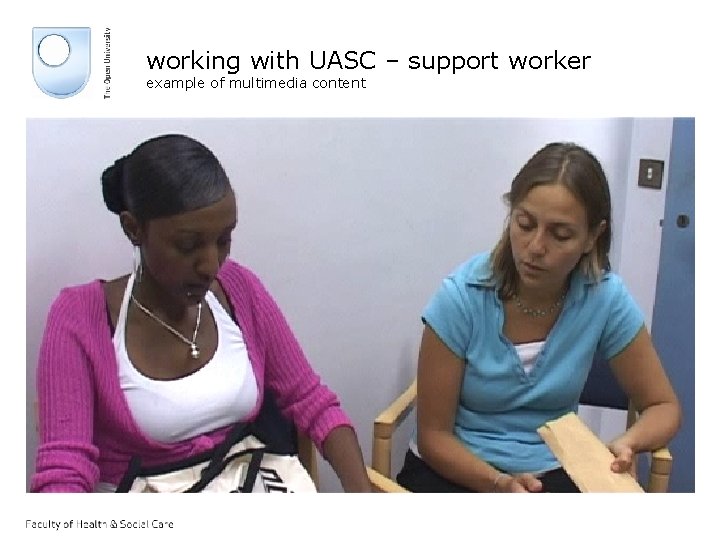working with UASC – support worker example of multimedia content 