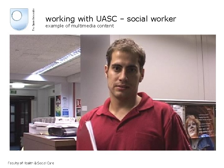 working with UASC – social worker example of multimedia content 