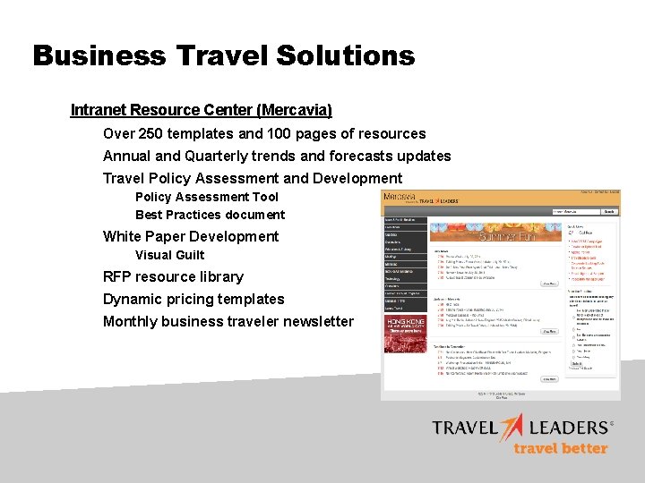 Business Travel Solutions Intranet Resource Center (Mercavia) Over 250 templates and 100 pages of