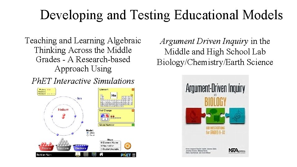 Developing and Testing Educational Models Teaching and Learning Algebraic Thinking Across the Middle Grades