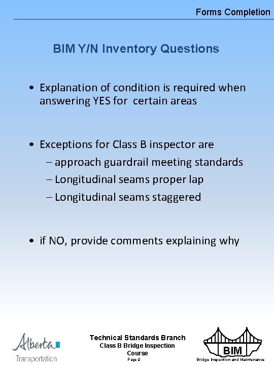 Forms Completion BIM Y/N Inventory Questions • Explanation of condition is required when answering