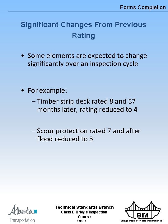 Forms Completion Significant Changes From Previous Rating • Some elements are expected to change