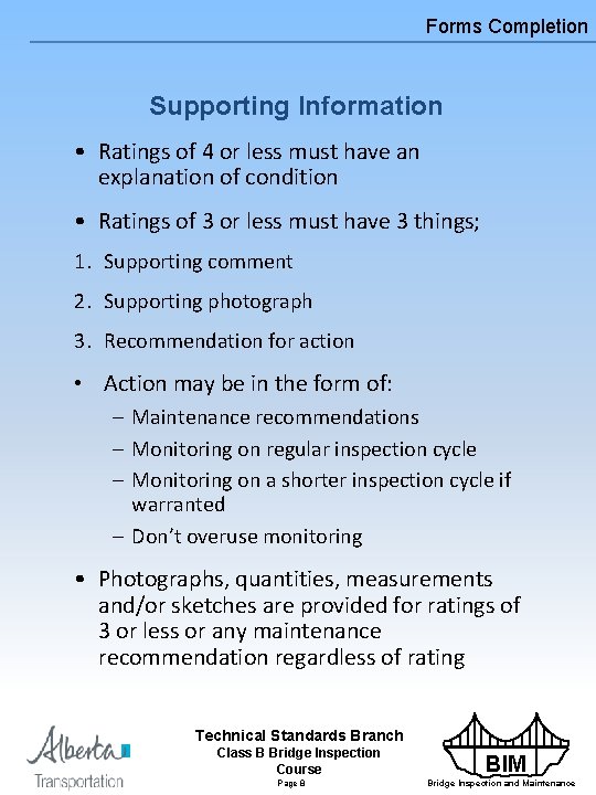 Forms Completion Supporting Information • Ratings of 4 or less must have an explanation