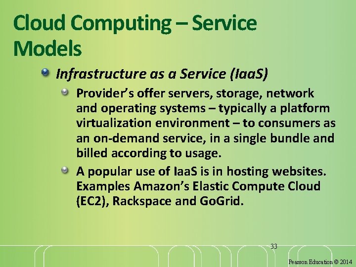 Cloud Computing – Service Models Infrastructure as a Service (Iaa. S) Provider’s offer servers,
