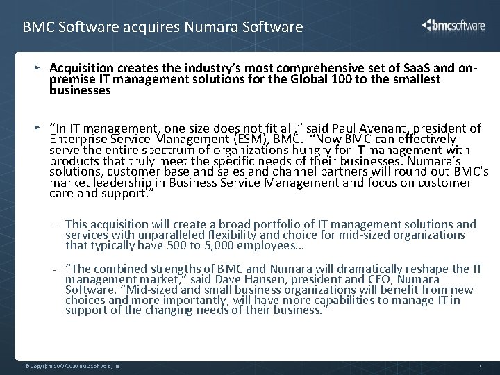 BMC Software acquires Numara Software Acquisition creates the industry’s most comprehensive set of Saa.