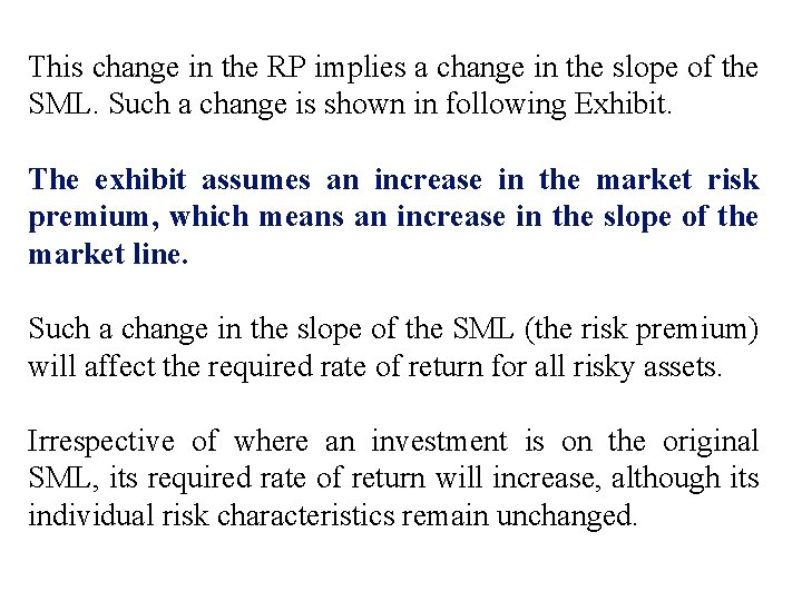 This change in the RP implies a change in the slope of the SML.