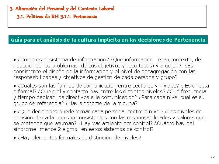 3. Alineación del Personal y del Contexto Laboral 3. 1. Políticas de RH 3.