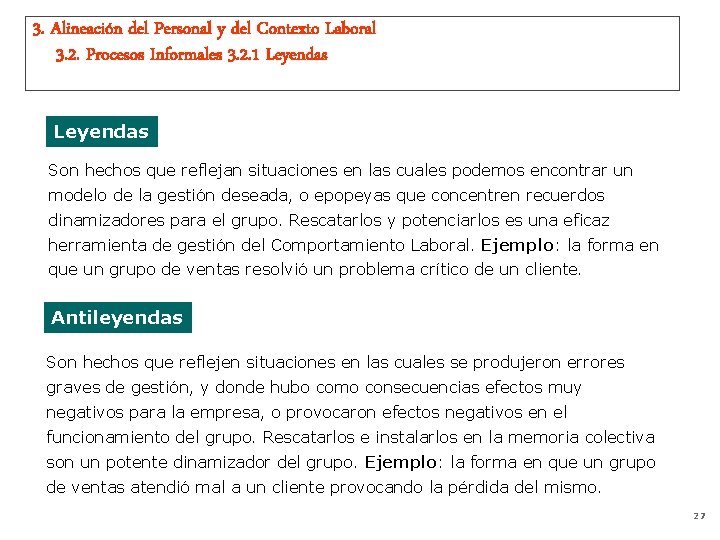 3. Alineación del Personal y del Contexto Laboral 3. 2. Procesos Informales 3. 2.
