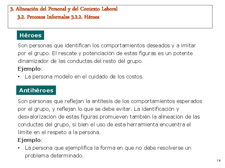 3. Alineación del Personal y del Contexto Laboral 3. 2. Procesos Informales 3. 2.