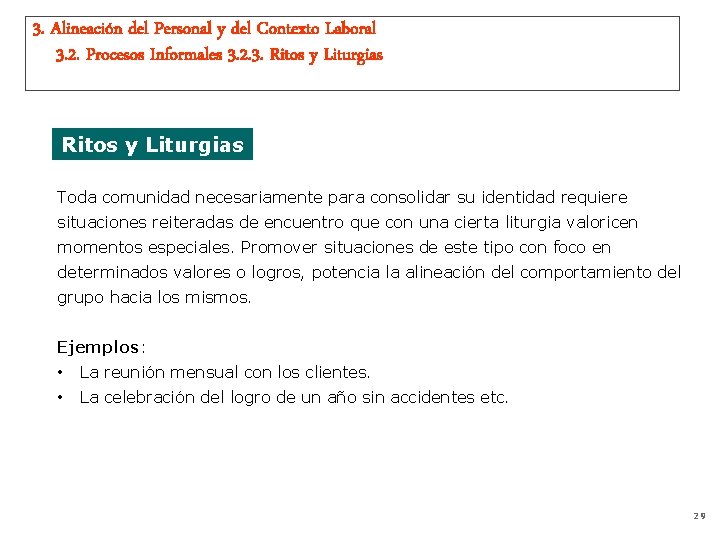 3. Alineación del Personal y del Contexto Laboral 3. 2. Procesos Informales 3. 2.