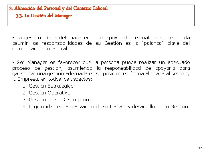 3. Alineación del Personal y del Contexto Laboral 3. 3. La Gestión del Manager