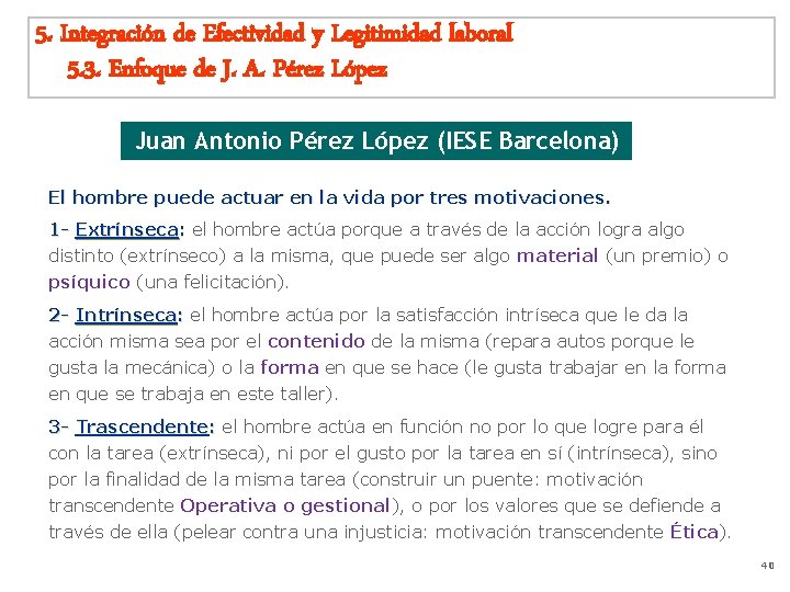 5. Integración de Efectividad y Legitimidad laboral 5. 3. Enfoque de J. A. Pérez