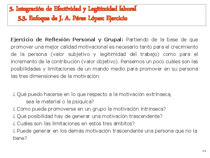 5. Integración de Efectividad y Legitimidad laboral 5. 3. Enfoque de J. A. Pérez