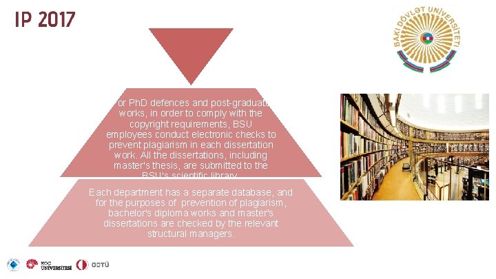  For Ph. D defences and post-graduate works, in order to comply with the