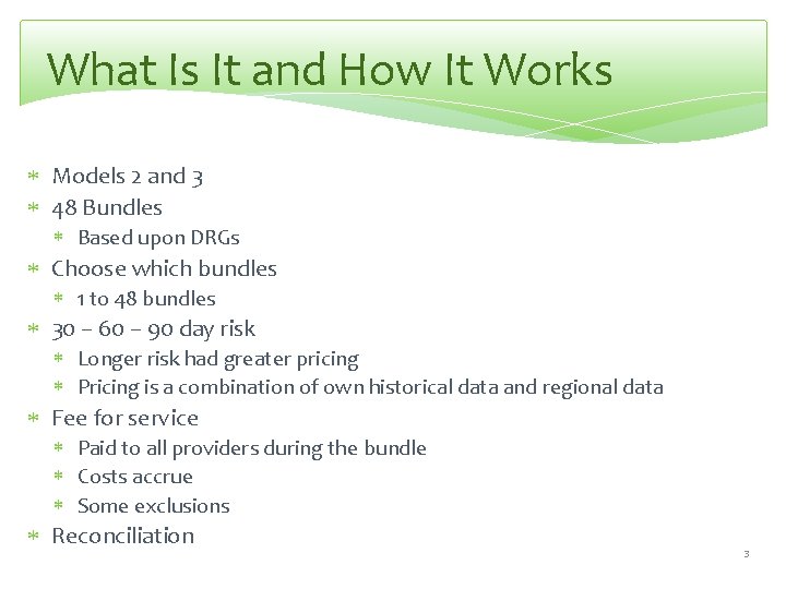 What Is It and How It Works Models 2 and 3 48 Bundles Based