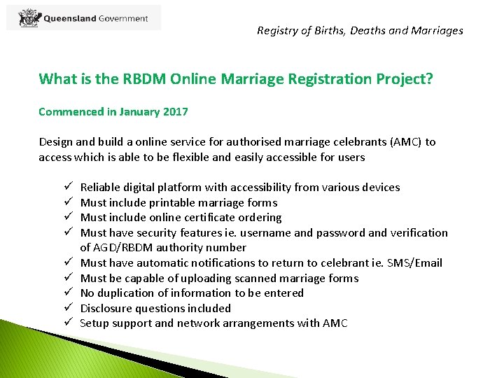 Registry of Births, Deaths and Marriages What is the RBDM Online Marriage Registration Project?