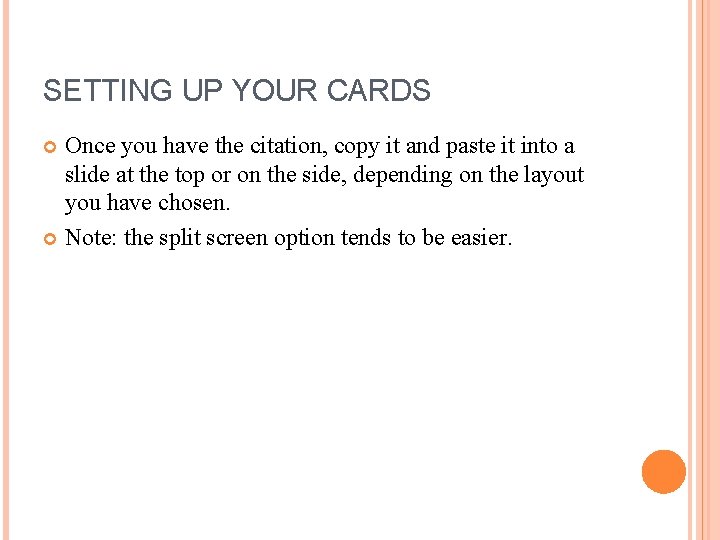 SETTING UP YOUR CARDS Once you have the citation, copy it and paste it
