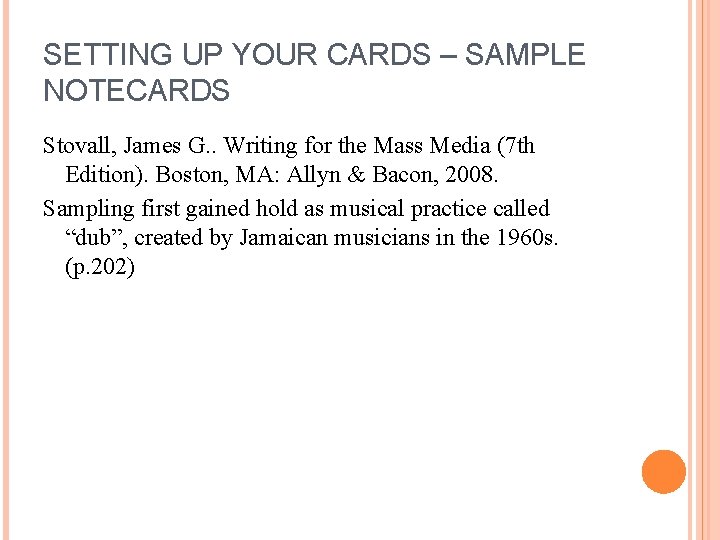 SETTING UP YOUR CARDS – SAMPLE NOTECARDS Stovall, James G. . Writing for the