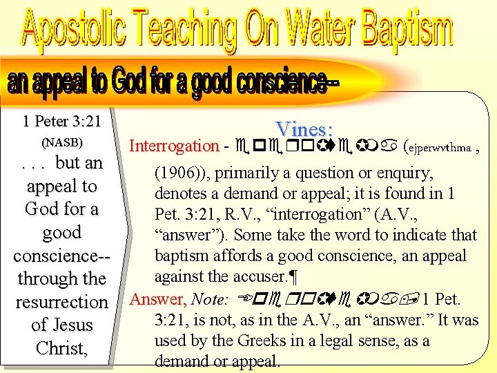 an “appeal” to God for a good conscience – Defined - Vines 1 Peter