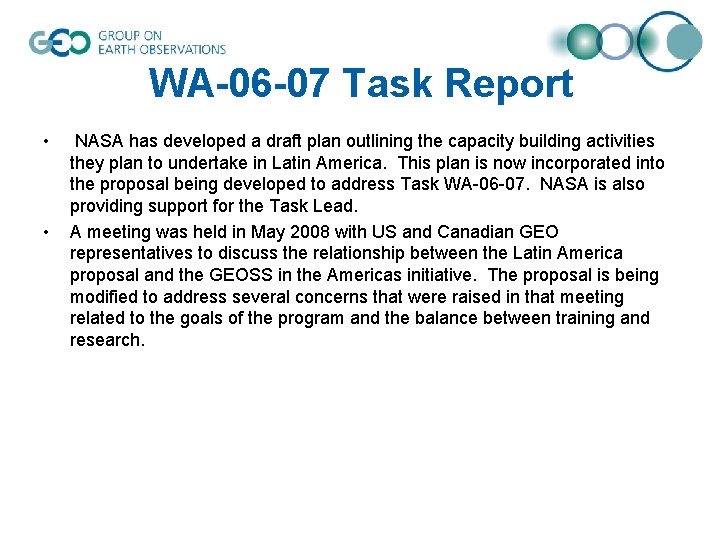 WA-06 -07 Task Report • • NASA has developed a draft plan outlining the