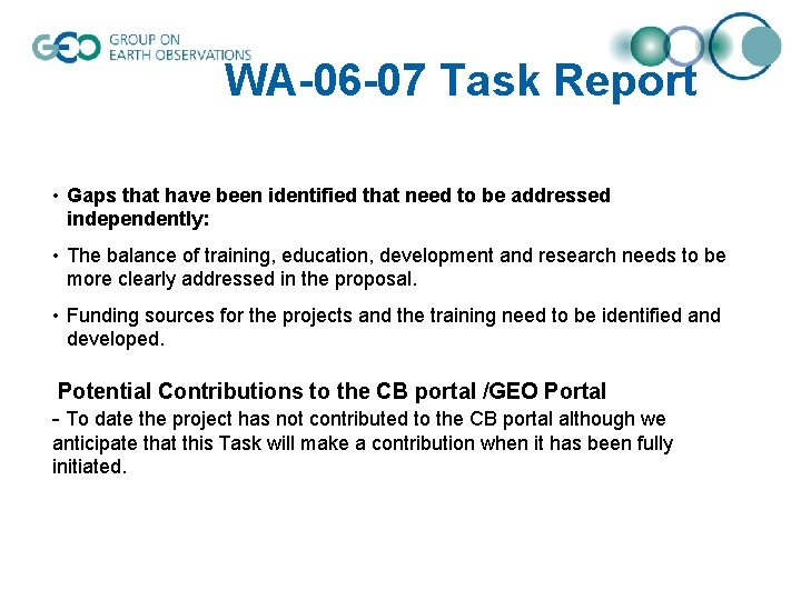 WA-06 -07 Task Report • Gaps that have been identified that need to be